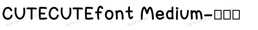 CUTECUTEfont Medium字体转换